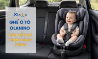 Ghế ô tô trẻ em Olanino - Đầu tư 1 lần, an toàn 1000